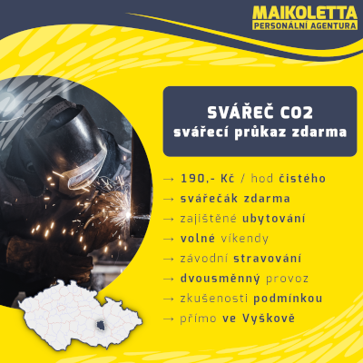 Volná pozice: Svářeč CO2 - Vyškov | Maikoletta s.r.o.,personální agentura, personální agentura Blansko, personální agentura Brno, personální agentura Olomouc, personální agentura Prostějov, personální agentura Vyškov, personální agentura Letovice, agenturní zaměstnávání, agenturní zaměstnanci, personální agentura Praha, personální agentura Liberec, personální agentura Jablonec nad Nisou, personální agentura Hrádek nad Nisou,Vyškov,Svářeč CO2,nabídka,práce,nabídka práce,nabídka práce Vyškov,práce Vyškov,práce s ubytováním Vyškov, ubytování Vyškov, práce Svářeč CO2, nabídka práce Svářeč CO2